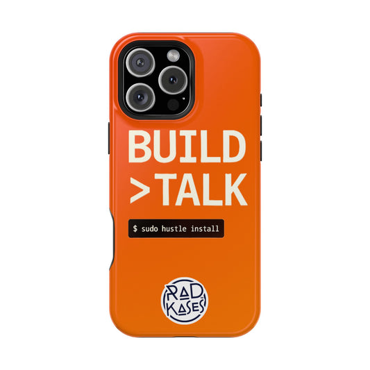 Build > Talk