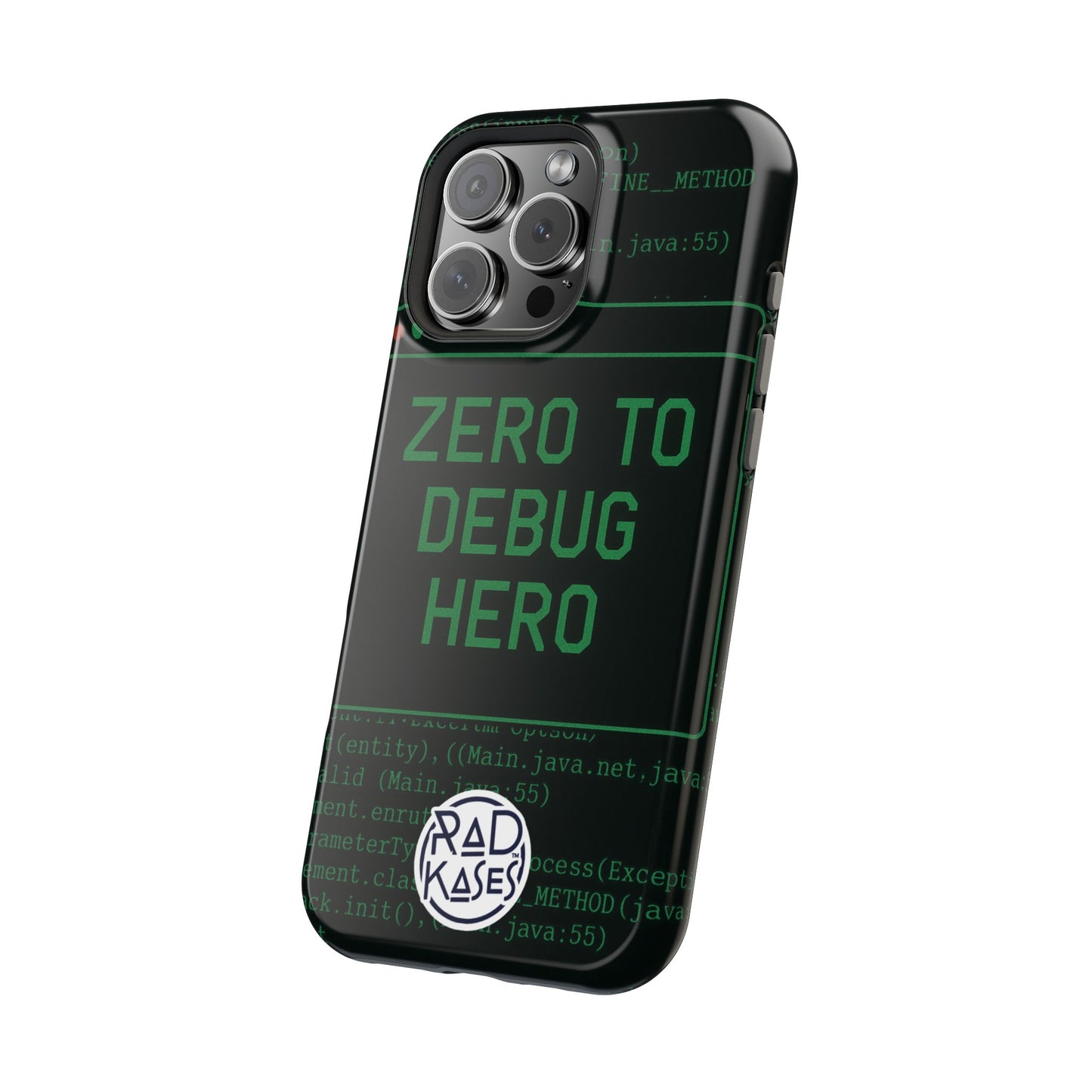 Phone case with 'Zero to Debug Hero' text and Rad Kases logo on a white background