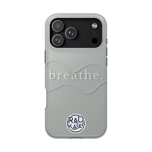 Gray phone case with 'breathe' text and Rad Kases logo on a white background